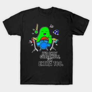 It's Okay Guacamole I'm Extra Too - Funny Avocado Cute Clipart Veggies - Musical Beats Drummer T-Shirt